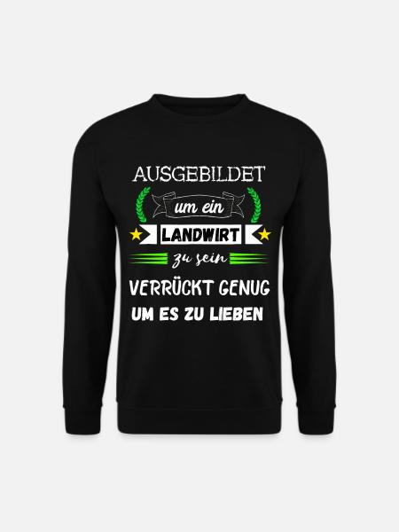 Landwirt Landwirtschaft Agrar Ackerbau Bauer Acker - Unisex Pullover - Schwarz