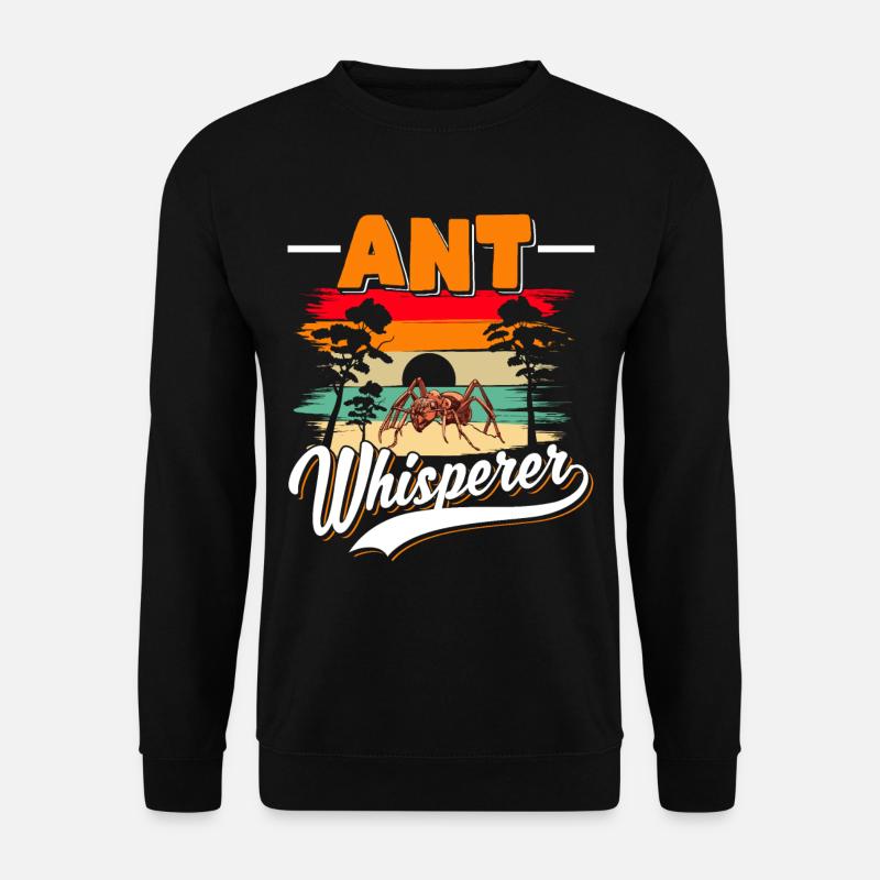 Ant Whisperer Ameisen Ameisenfarm - Unisex Pullover - Schwarz