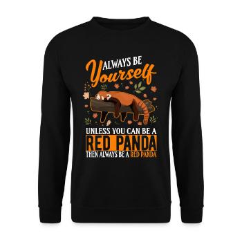 Always be yourself Unless you can be a Red Panda - Unisex Sweatshirt - black - Front - Alina (178cm) & Michal (187cm)