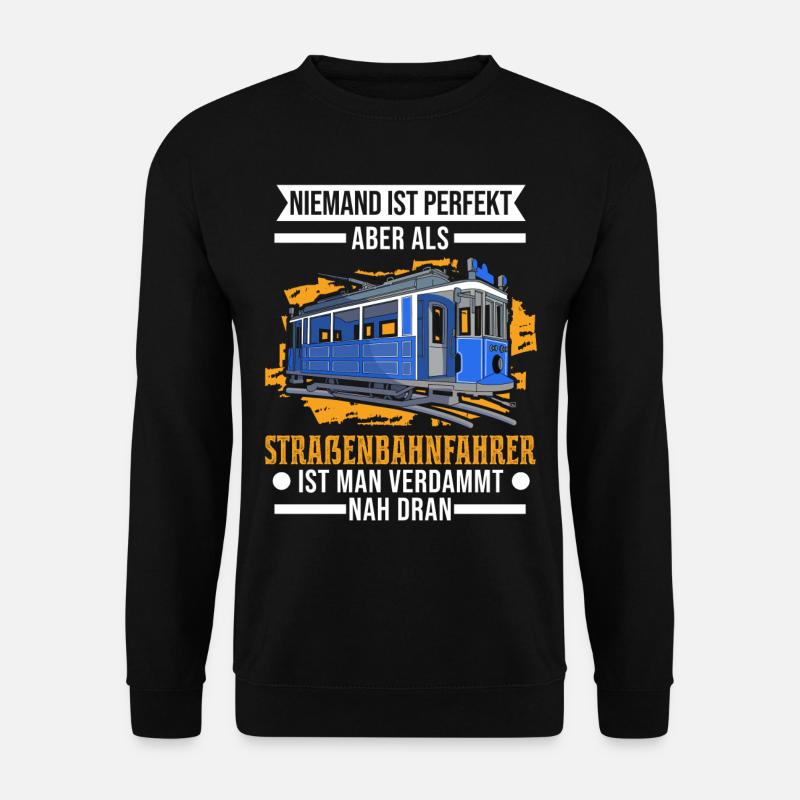 Straßenbahn Straßenbahnfahrer Tram S-Bahn - Unisex Pullover - Schwarz