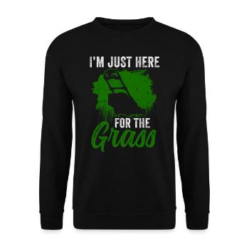 I'm just here for the grass mowing lawn grass - Unisex Sweatshirt - black - Front - Alina (178cm) & Michal (187cm)