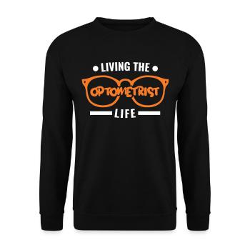 Living the Optometrist Life Optiker Augenoptiker - Unisex Pullover - Schwarz - Vorne - Alina (178cm) & Michal (187cm)