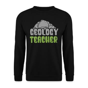 Geology teacher Teacher Geologist Geology Profession - Unisex Sweatshirt - black - Front - Alina (178cm) & Michal (187cm)