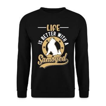 Life is better with a Samoyed Samojede - Unisex Sweatshirt - black - Front - Alina (178cm) & Michal (187cm)