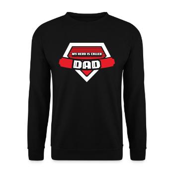 My Hero Means Papa Daddy Father Father Day Sayings - Unisex Sweatshirt - black - Front - Alina (178cm) & Michal (187cm)