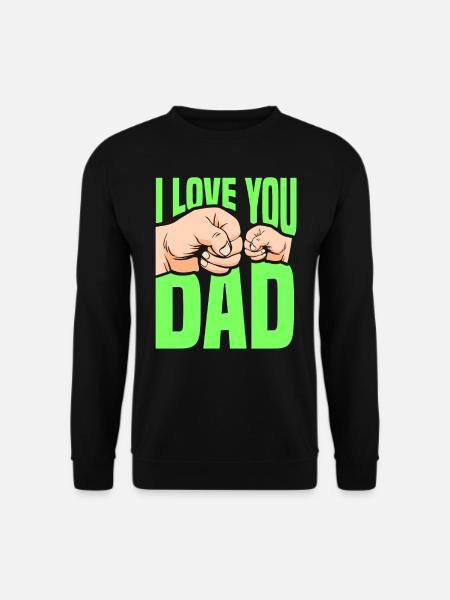 Ich Liebe Dich Papa Vater Tag Vater Papi Sprüche - Unisex Pullover - Schwarz