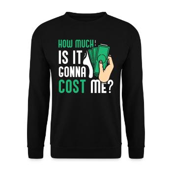 Wie Viel Wird Es Mich Kosten? Papi Papa Vater - Unisex Pullover - Schwarz - Vorne - Alina (178cm) & Michal (187cm)