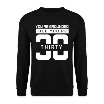 You Have House Arrest Until You Thirty Are Papa Daddy - Unisex Sweatshirt - black - Front - Alina (178cm) & Michal (187cm)