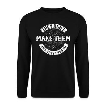 They don't make them like they used to make dad - Unisex Sweatshirt - black - Front - Alina (178cm) & Michal (187cm)