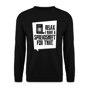 Relax Have a Spreadsheet Table - Unisex Sweatshirt - black - Front - Alina (178cm) & Michal (187cm)