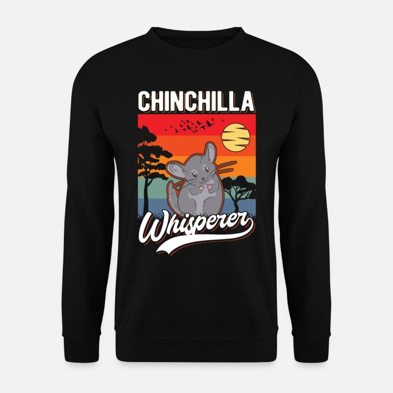 Chinchilla Flüsterer Chinchilla Whisperer - Unisex Sweatshirt - black