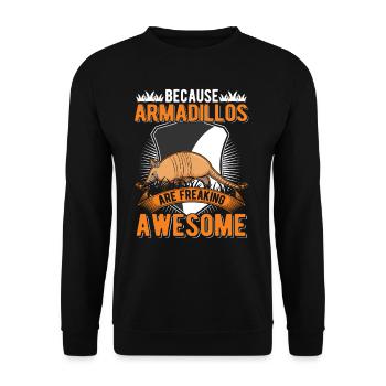 Because Armadillos are freaking awesome armadillo - Unisex Sweatshirt - black - Front - Alina (178cm) & Michal (187cm)