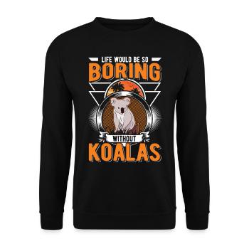 La vie serait si ennuyeuse sans Koalas Koalabär - Sweat-shirt Unisexe - noir - Devant - Alina (178cm) & Michal (187cm)