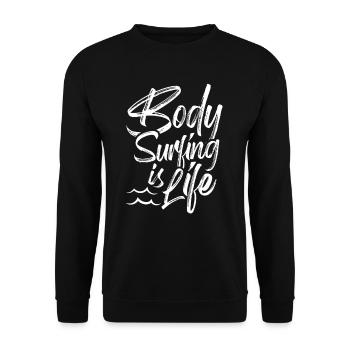 Bodysurfing is Life Bodysurfer Bodysurfing Hobby - Unisex Sweatshirt - black - Front - Alina (178cm) & Michal (187cm)