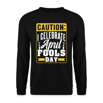 I Celebrate April Fool's Day April Fool's Day - Unisex Sweatshirt - black - Front - Alina (178cm) & Michal (187cm)