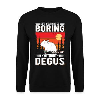 La vie serait si ennuyeuse sans Degus - Sweat-shirt Unisexe - noir - Devant - Alina (178cm) & Michal (187cm)