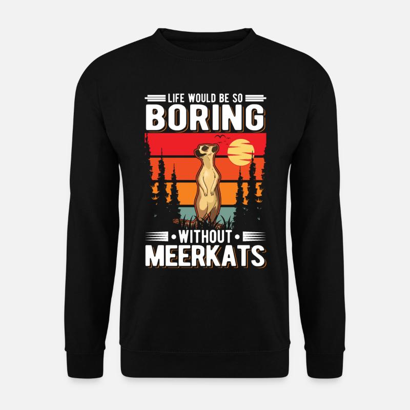 Suricate Cadeau Suricate Suricate - Sweat-shirt Unisexe - noir