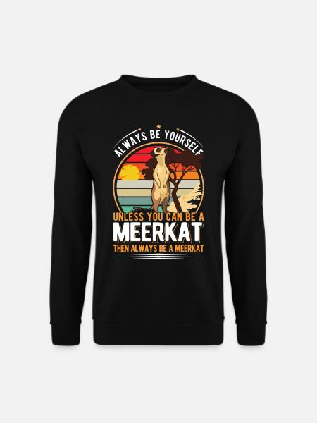 Meerkat Gift Meerkat - Unisex Sweatshirt - black