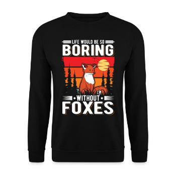 La vie serait si ennuyeuse sans Foxes Fuchs - Sweat-shirt Unisexe - noir - Devant - Alina (178cm) & Michal (187cm)