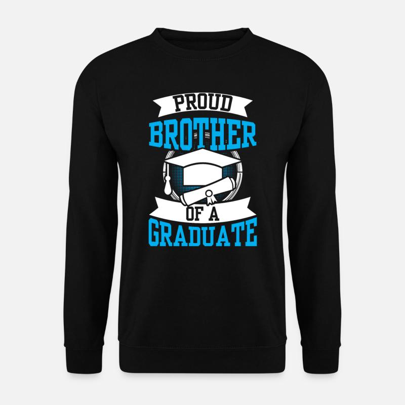 Fier frère d’un diplômé diplômé - Sweat-shirt Unisexe - noir