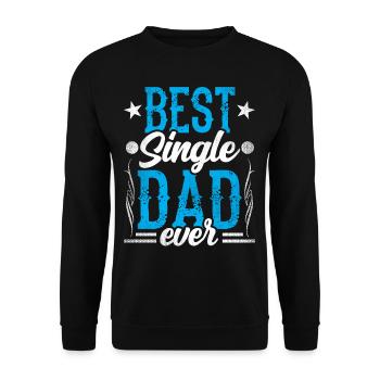 Best Single Father Ever Dad - Unisex Sweatshirt - black - Front - Alina (178cm) & Michal (187cm)