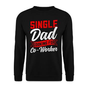 Alleinerziehender Vater Sucht Mitarbeiterin Papa - Unisex Pullover - Schwarz - Vorne - Alina (178cm) & Michal (187cm)