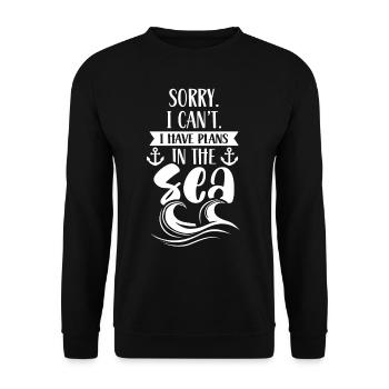I'm sorry I can't I have plans in the sea - Unisex Sweatshirt - black - Front - Alina (178cm) & Michal (187cm)