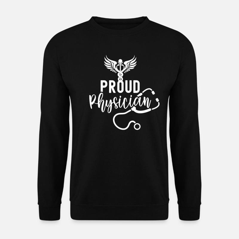 Fier Médecin Profession Médecin Médecin Médecin - Sweat-shirt Unisexe - noir