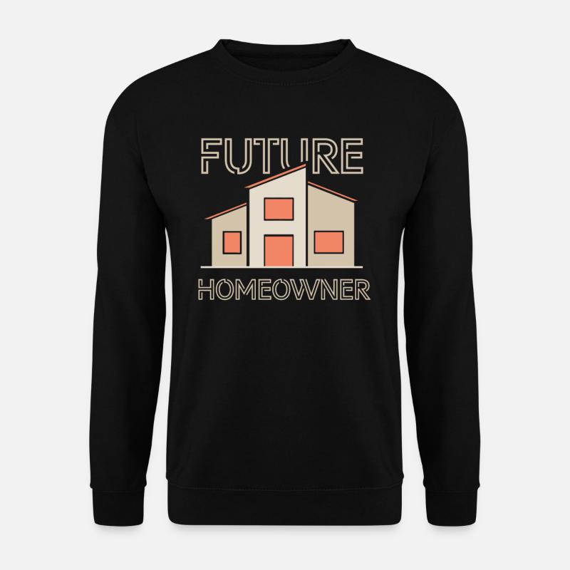 Future Homeowners Landlord Homeowners - Unisex Sweatshirt - black
