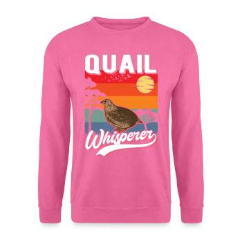 Wachtelflüsterer Wachtel Flüsterer Quail Whisperer - Unisex Pullover - Pink - Vorne