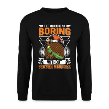 Praying Mantis Gift Mantis Mantis Mantis Fangschrecke - Unisex Sweatshirt - black - Front - Alina (178cm) & Michal (187cm)