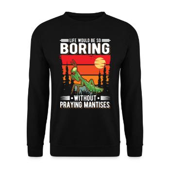 Praying Mantis Gift Mantis Mantis Mantis Fangschrecke - Unisex Sweatshirt - black - Front - Alina (178cm) & Michal (187cm)