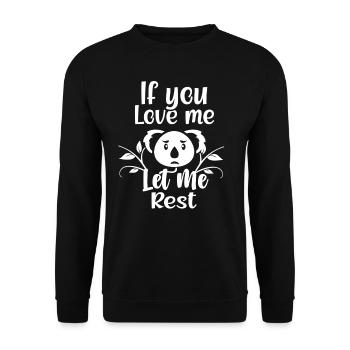 Wenn Du Mich Liebst Lass Mich Ruhen Koalas Koala - Unisex Pullover - Schwarz - Vorne - Alina (178cm) & Michal (187cm)