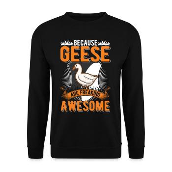 Because Geese are freaking awesome Gänse - Unisex Pullover - Schwarz - Vorne - Alina (178cm) & Michal (187cm)