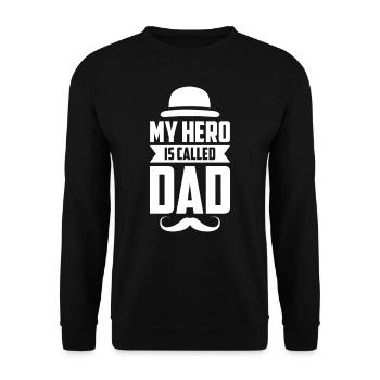 My Hero Means Papa Daddy Sayings Father Day Father - Unisex Sweatshirt - black - Front - Alina (178cm) & Michal (187cm)