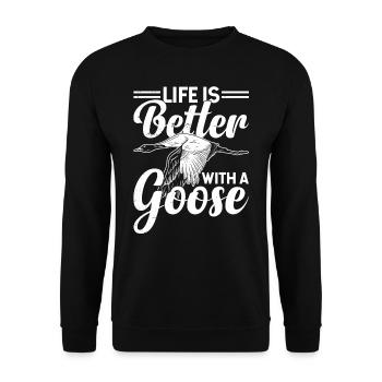 Life Is Better With A Goose Animal Geese - Unisex Sweatshirt - black - Front - Alina (178cm) & Michal (187cm)