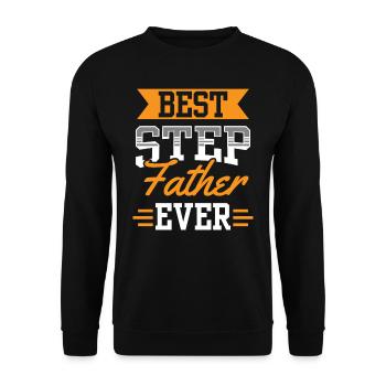 Best Stepfather Ever Stepdad Stepdad - Unisex Sweatshirt - black - Front - Alina (178cm) & Michal (187cm)