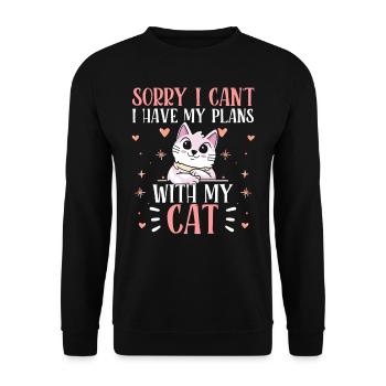 I have plans with my cat sorry hobby team - Unisex Sweatshirt - black - Front - Alina (178cm) & Michal (187cm)