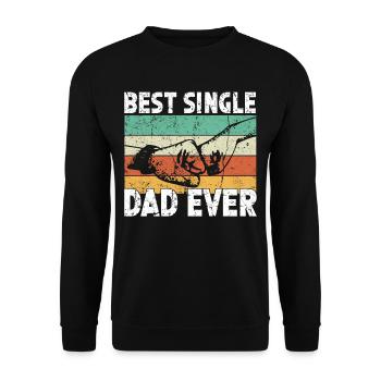 Best Single Father Ever Dad - Unisex Sweatshirt - black - Front - Alina (178cm) & Michal (187cm)