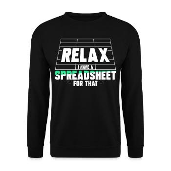 Détendez-vous, j’ai une feuille de calcul pour cela - Sweat-shirt Unisexe - noir - Devant - Alina (178cm) & Michal (187cm)