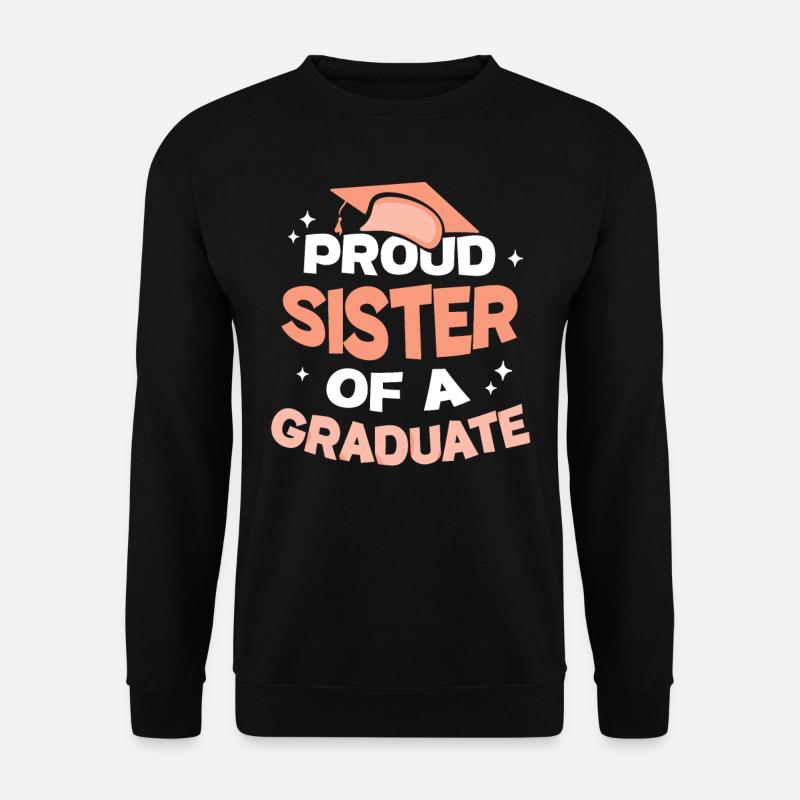 Stolze Schwester Eines Absolventen Absolvent - Unisex Pullover - Schwarz