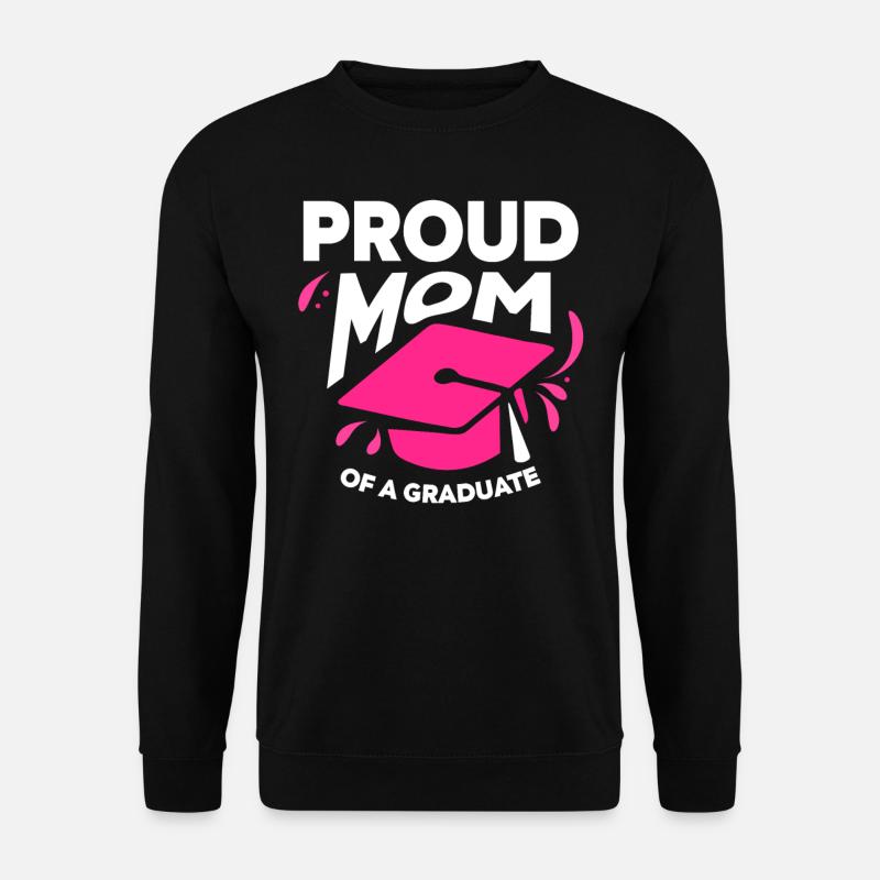 Stolze Mutter Einer Absolventin Absolvent - Unisex Pullover - Schwarz