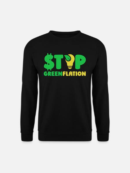 Greenflation Stop Inflation Green Energy - Unisex Sweatshirt - black