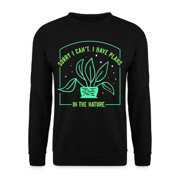 I have plans in nature sayings sorry hobby - Unisex Sweatshirt - black - Front - Alina (178cm) & Michal (187cm)
