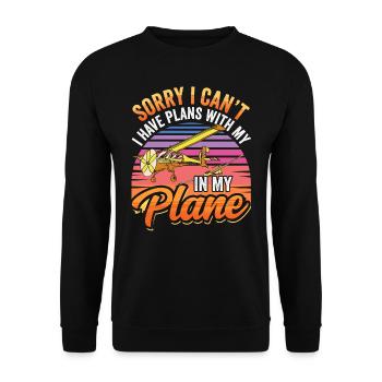 I Have Plans With My Airplane Hobby Sorry - Unisex Sweatshirt - black - Front - Alina (178cm) & Michal (187cm)
