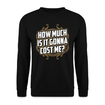 Wie Viel Wird Es Mich Kosten? Papa Papi Vater - Unisex Pullover - Schwarz - Vorne - Alina (178cm) & Michal (187cm)