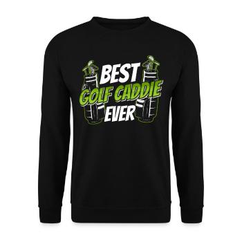 Best Golf Caddie Ever Golf Golfing Golfer - Unisex Sweatshirt - black - Front - Alina (178cm) & Michal (187cm)