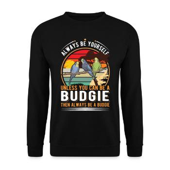 Soyez toujours vous-même à moins que vous ne puissiez être une perruche - Sweat-shirt Unisexe - noir - Devant - Alina (178cm) & Michal (187cm)