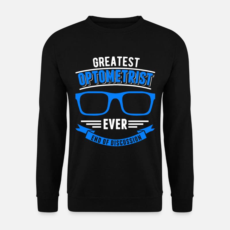 Optician Gift Optician - Unisex Sweatshirt - black