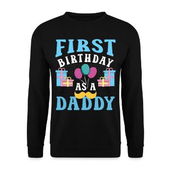 First Birthday As Daddy Father Papa Party - Unisex Sweatshirt - black - Front - Alina (178cm) & Michal (187cm)